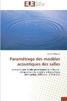 Parametrage des modeles acoustiques des salles - Courrot-L - cover