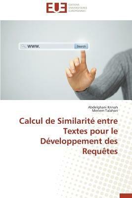 Calcul de Similarit  Entre Textes Pour Le D veloppement Des Requ tes - Collectif - cover