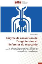 Enzyme de Conversion de L Angiotensine Et L Infarctus Du Myocarde