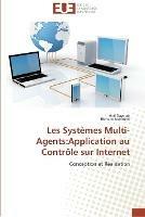 Les systemes multi-agents: application au controle sur internet - Collectif - cover