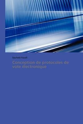 Conception de Protocoles de Vote Electronique - Yousfi-S - cover