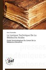 Le Lexique Technique de la Medecine Arabe