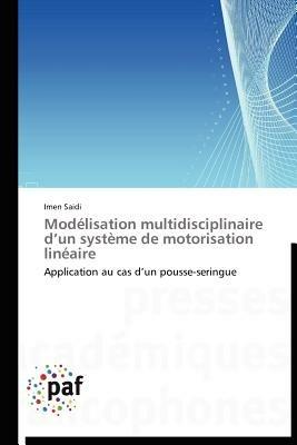 Modelisation Multidisciplinaire D Un Systeme de Motorisation Lineaire - Saidi-I - cover