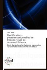 Modifications Posttraductionnelles de Transporteurs de Neuromediateurs