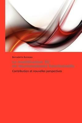 La Modelisation 3D En Neuroanatomie Fonctionnelle - Banrezes-B - cover
