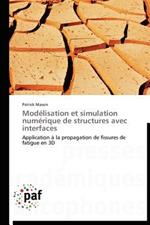 Modelisation Et Simulation Numerique de Structures Avec Interfaces