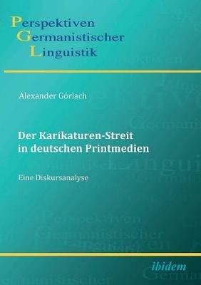 Der Karikaturen-Streit in deutschen Printmedien. - eine Diskursanalyse - cover