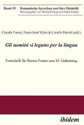 Gli uomini si legano per la lingua. Festschrift f r Werner Forner zum 65. Geburtstag - cover