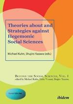 Theories About and Strategies Against Hegemonic Social Sciences