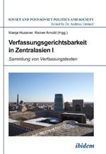 Verfassungsgerichtsbarkeit in Zentralasien I. Sammlung von Verfassungstexten