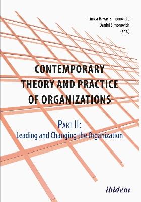 Contemporary Practice & Theory of Organizations: Part 2 -- Leading & Changing the Organisation - cover