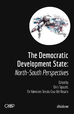 The Democratic Developmental State: North-South Perspectives - cover