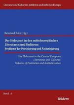 Holocaust in the Central European Literatures & Cultures: Problems of Poetization & Aestheticization