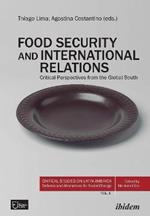 Food Security and International Relations – Critical Perspectives From the Global South
