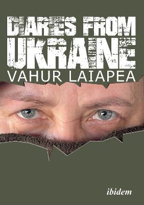 Diaries from Ukraine - Vahur Laiapea - cover
