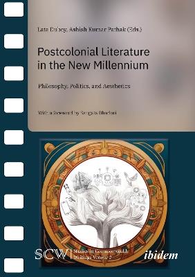 Postcolonial Literature in the New Millennium: Philosophy, Politics, and Aesthetics - cover