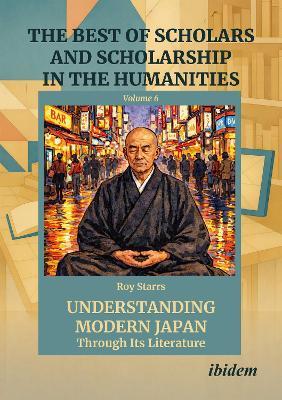 Understanding Modern Japan Through Its Literature - Roy Starrs - cover