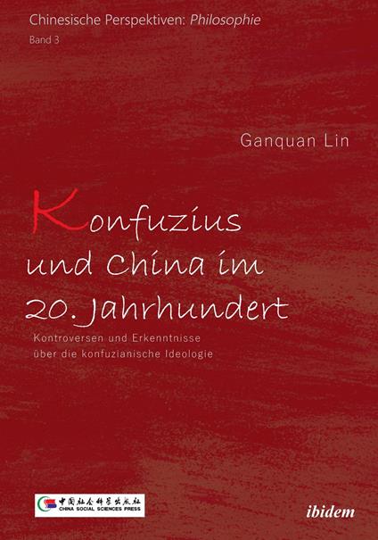 Konfuzius und China im 20. Jahrhundert