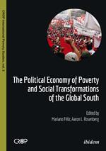 The Political Economy of Poverty and Social Transformations of the Global South