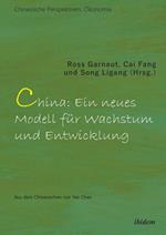 China: Ein neues Modell für Wachstum und Entwicklung