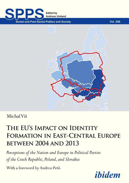 The EU’s Impact on Identity Formation in East-Central Europe between 2004 and 2013