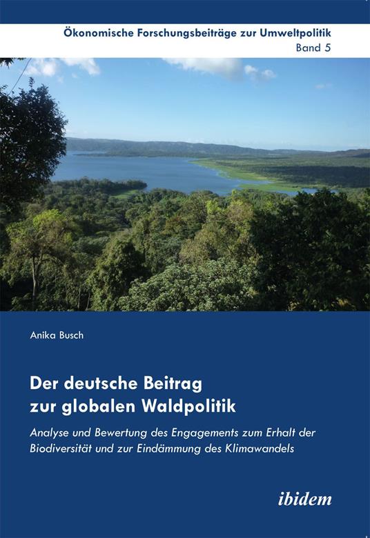 Der deutsche Beitrag zur globalen Waldpolitik