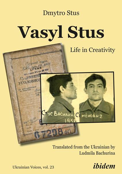 Vasyl Stus: Life in Creativity