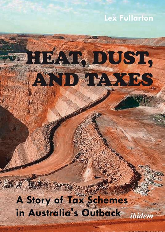 Heat, Dust, and Taxes: