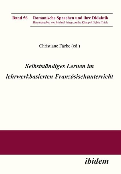 Selbstständiges Lernen im lehrwerkbasierten Französischunterricht