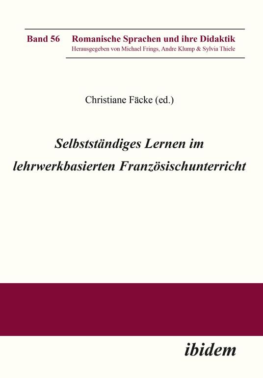 Selbstständiges Lernen im lehrwerkbasierten Französischunterricht