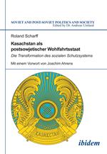Kasachstan als postsowjetischer Wohlfahrtsstaat
