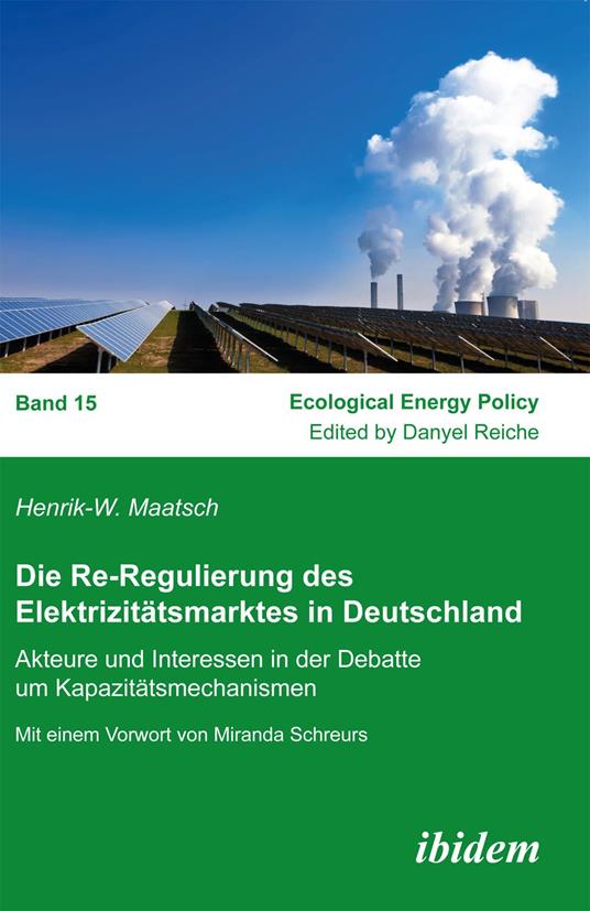 Die Re-Regulierung des Elektrizitätsmarktes in Deutschland