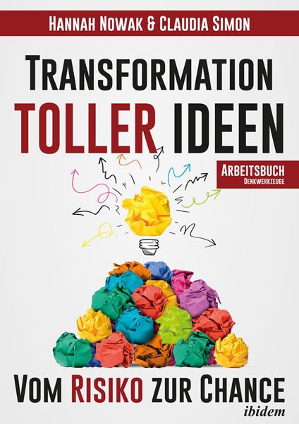 Transformation toller Ideen
