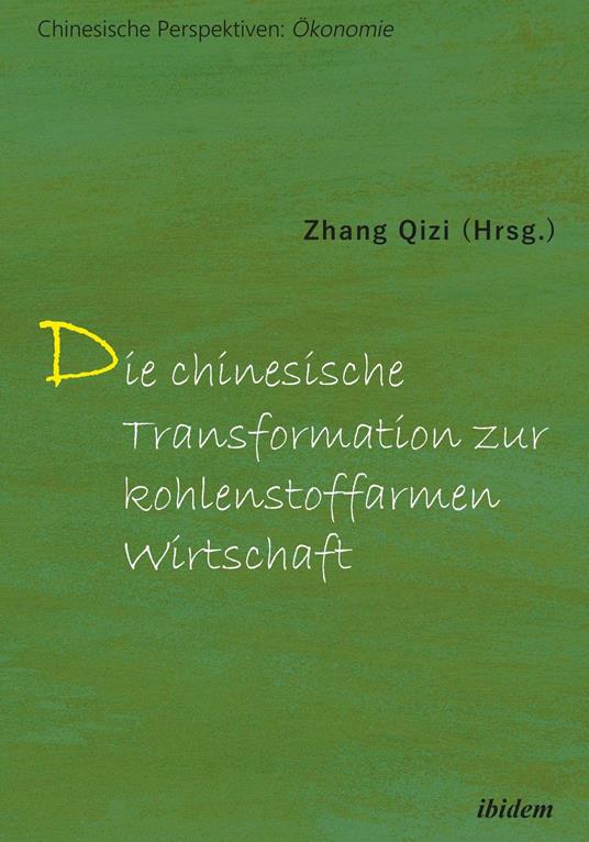 Die chinesische Transformation zur kohlenstoffarmen Wirtschaft