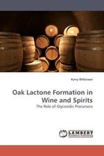 Oak Lactone Formation in Wine and Spirits