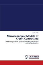 Microeconomic Models of Credit Contracting