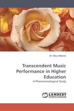 Transcendent Music Performance in Higher Education