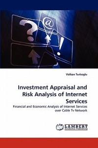 Investment Appraisal and Risk Analysis of Internet Services - Volkan Turkoglu - cover