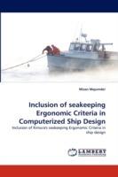Inclusion of Seakeeping Ergonomic Criteria in Computerized Ship Design - Mizan Majumder - cover
