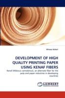 Development of High Quality Printing Paper Using Kenaf Fibers - Alireza Ashori - cover