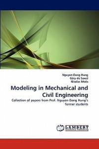 Modeling in Mechanical and Civil Engineering - Nguyen-Dang Hung,Gery De Saxce,Nicolas Moes - cover
