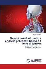 Development of motion analysis protocols based on inertial sensors