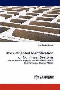 Block-Oriented Identification of Nonlinear Systems - Syed Saad Azhar Ali - cover
