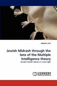 Jewish Midrash through the lens of the Multiple Intelligence theory - Stephen Wise - cover