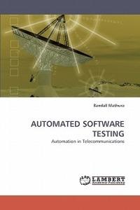Automated Software Testing - Randall Mathura,Mathura Randall - cover