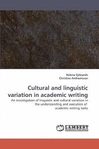 Cultural and linguistic variation in academic writing - Helena Zybrands,Christine Anthonissen - cover