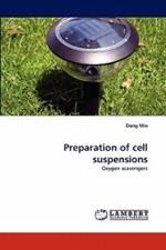 Preparation of cell suspensions