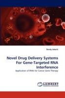 Novel Drug Delivery Systems for Gene-Targeted RNA Interference