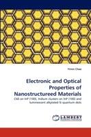 Electronic and Optical Properties of Nanostructureed Materials