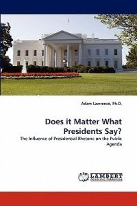 Does it Matter What Presidents Say? - Adam Lawrence - cover